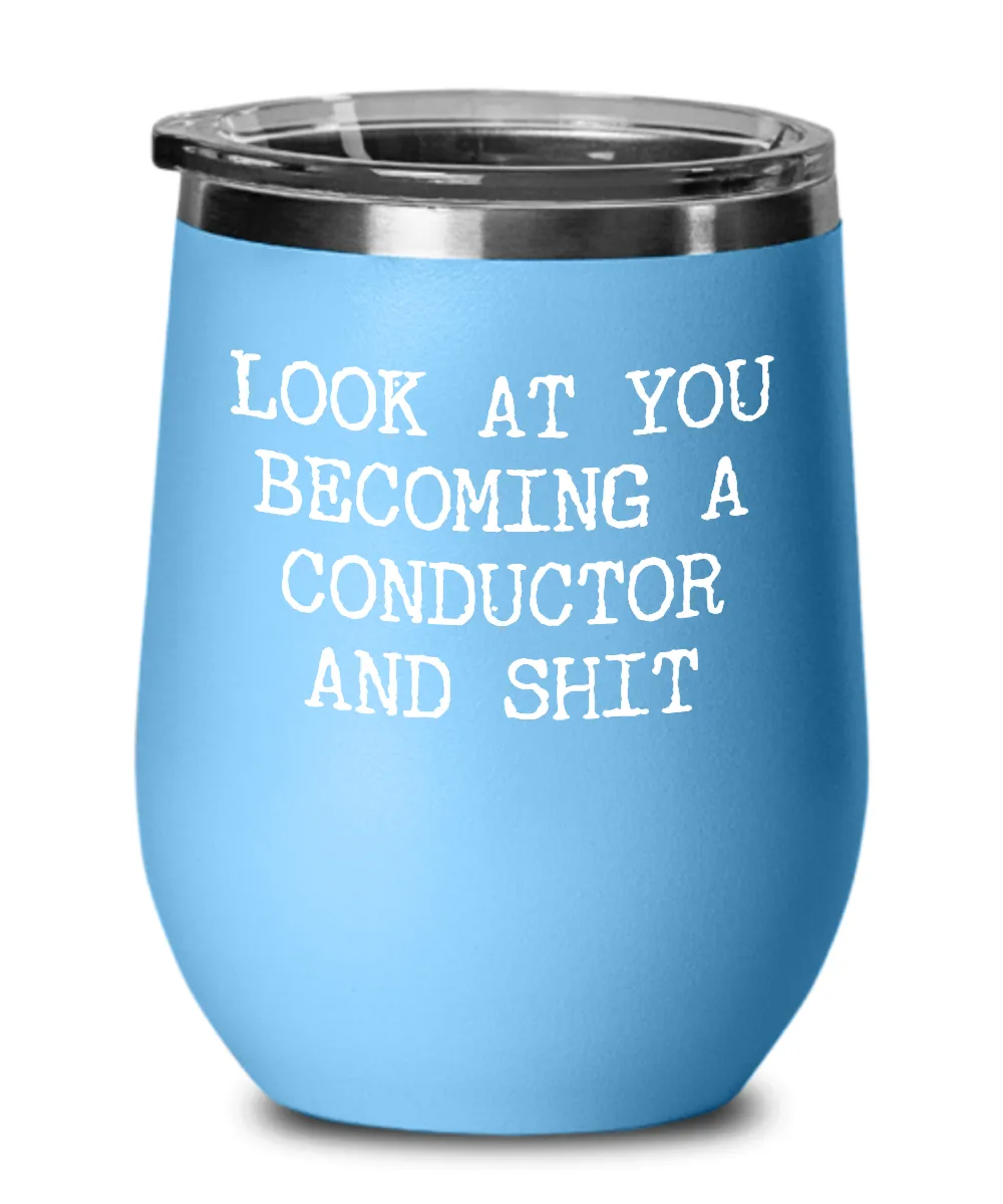 Becoming Conductor Insulated Wine Tumbler 12oz Travel Cup Funny Coworker Gifts