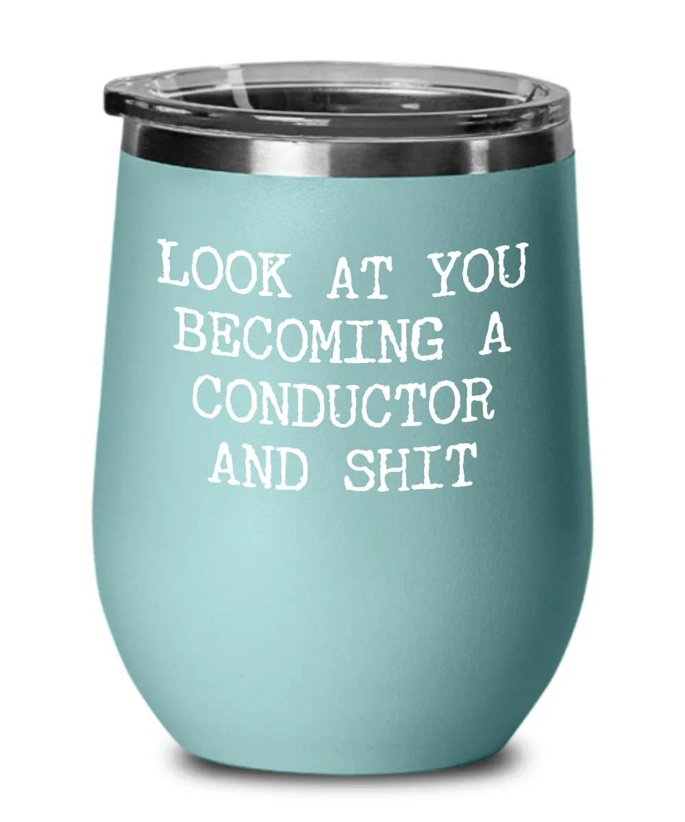 Becoming Conductor Insulated Wine Tumbler 12oz Travel Cup Funny Coworker Gifts