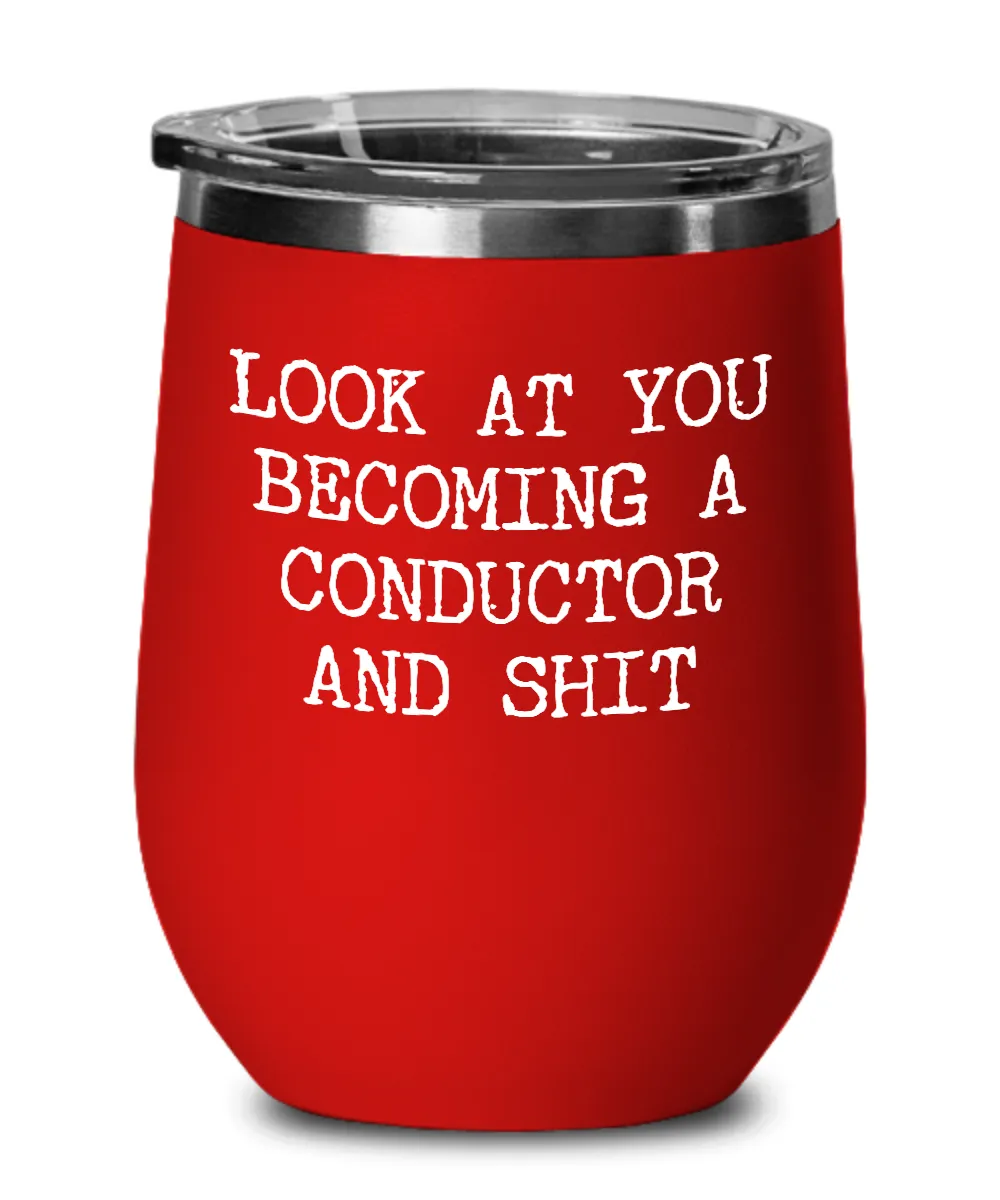 Becoming Conductor Insulated Wine Tumbler 12oz Travel Cup Funny Coworker Gifts