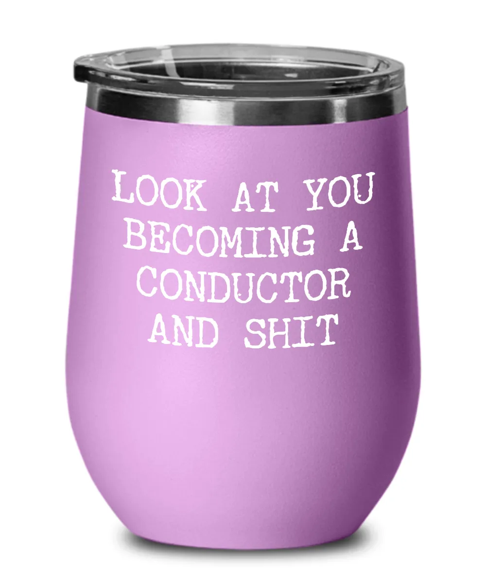 Becoming Conductor Insulated Wine Tumbler 12oz Travel Cup Funny Coworker Gifts