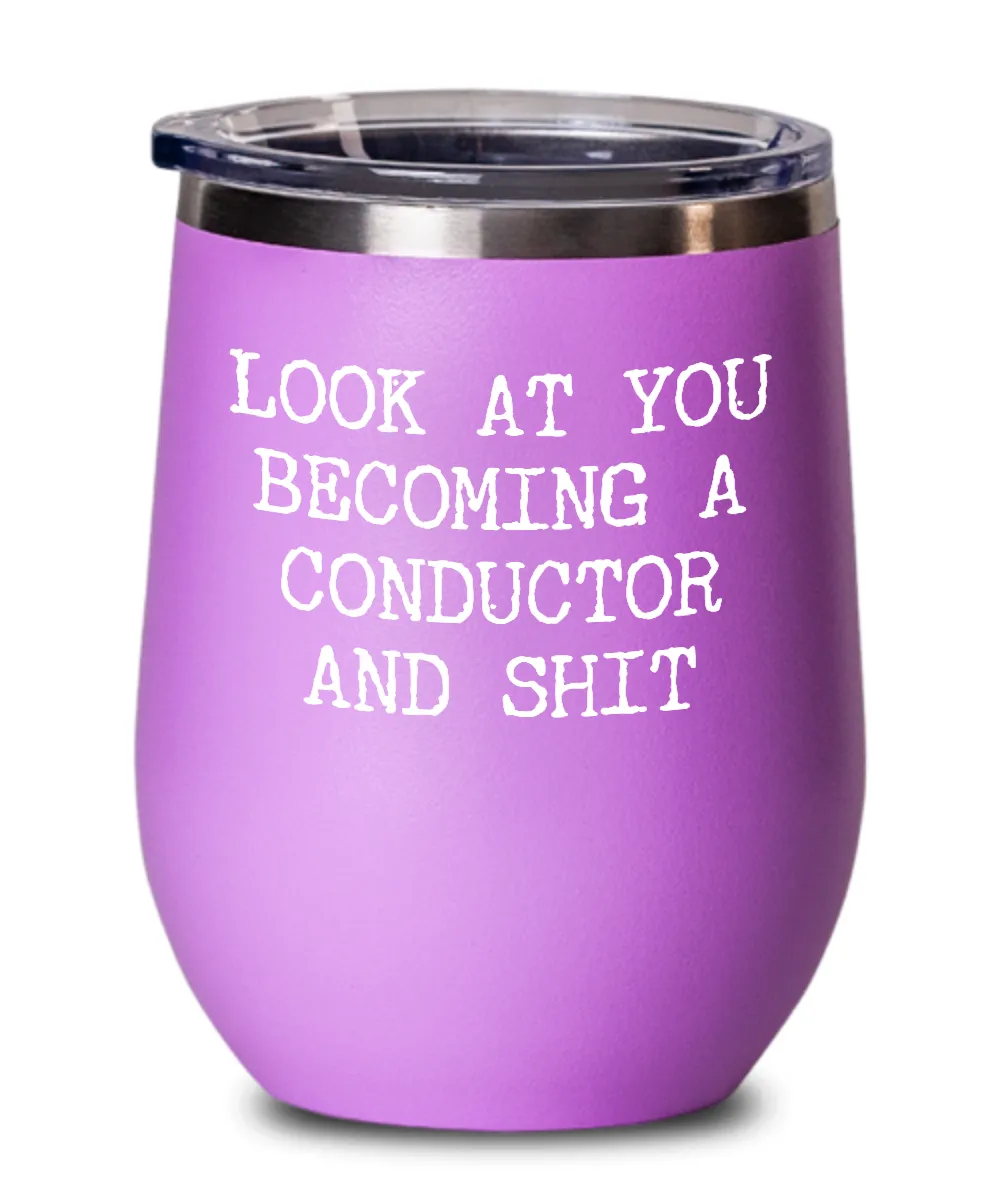 Becoming Conductor Insulated Wine Tumbler 12oz Travel Cup Funny Coworker Gifts