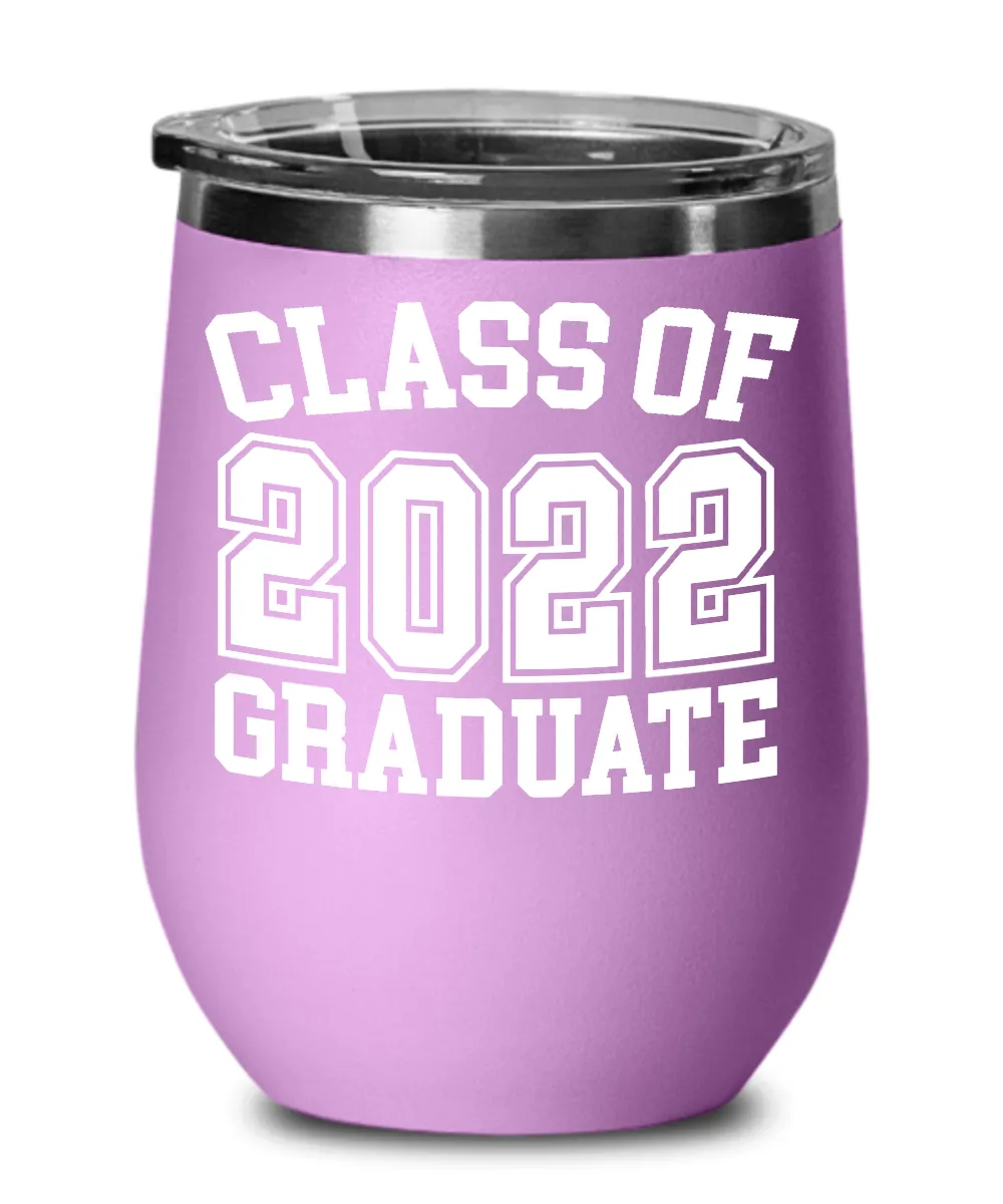 Class Of 2022 Graduate Insulated Wine Tumbler 12oz Travel Cup Graduation Gift