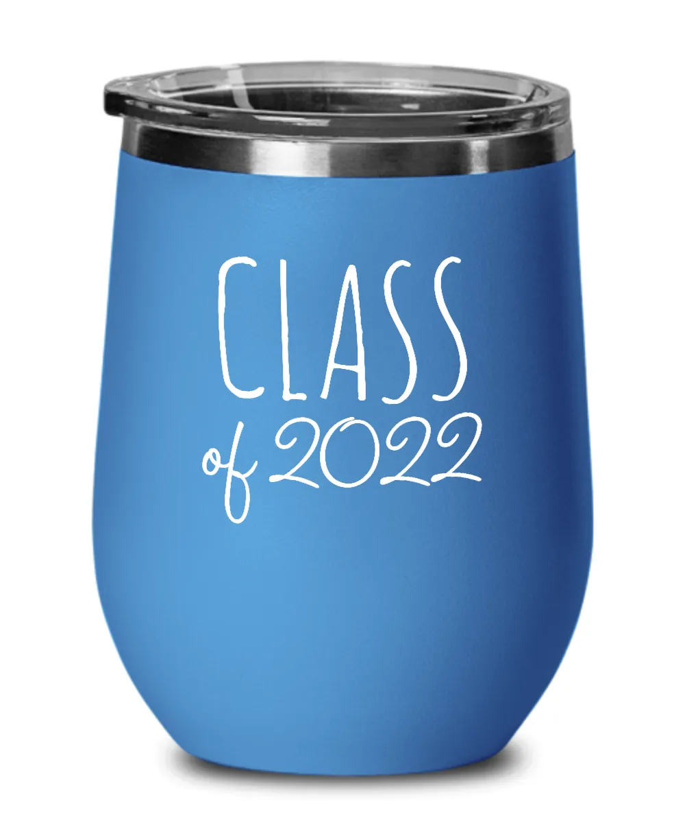 Class of 2022 Insulated Wine Tumbler 12oz Travel Cup Funny Coworker Gifts