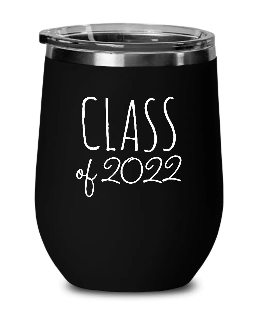 Class of 2022 Insulated Wine Tumbler 12oz Travel Cup Funny Coworker Gifts