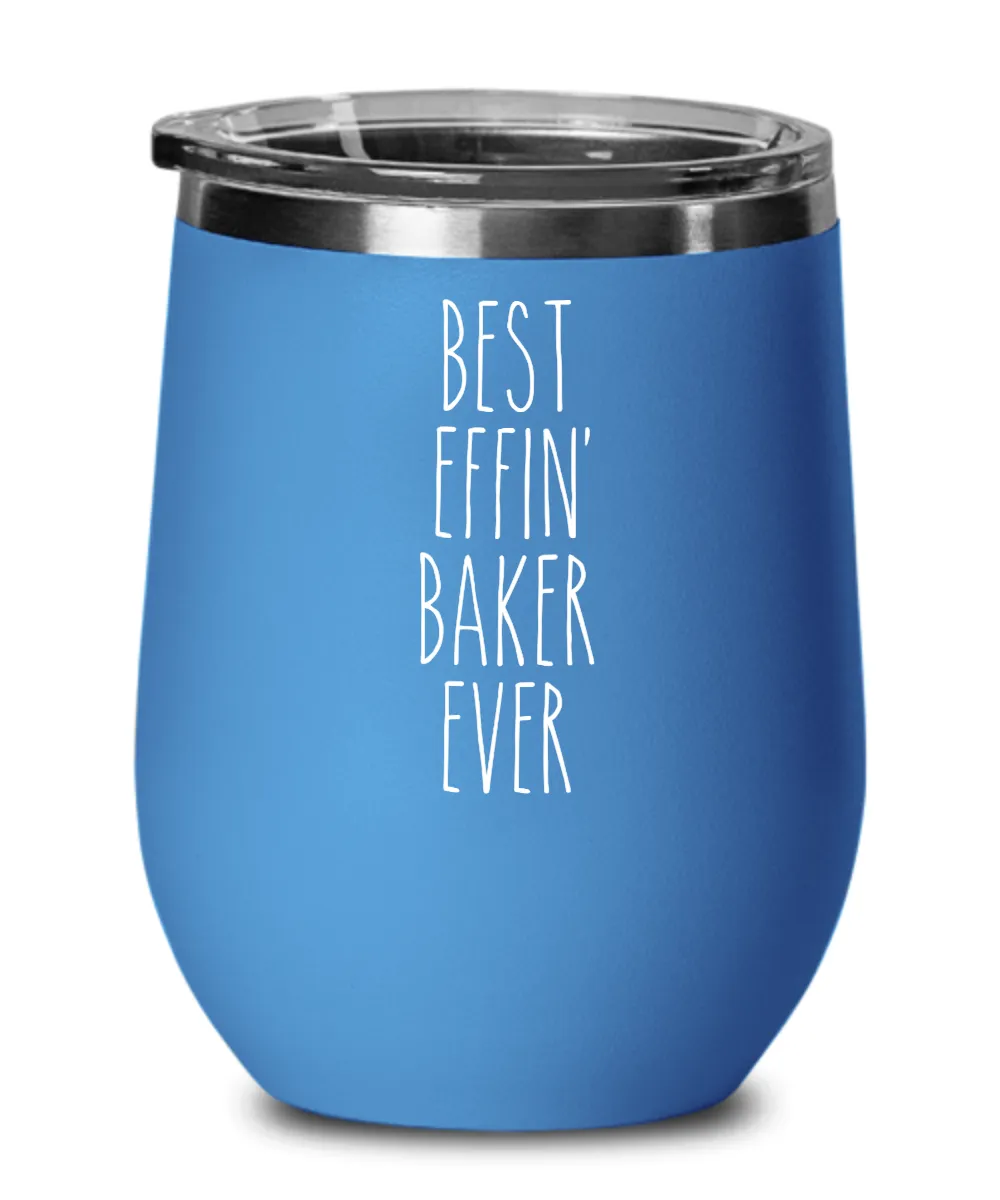 Gift For Baker Best Effin' Baker Ever Insulated Wine Tumbler 12oz Travel Cup Funny Coworker Gifts
