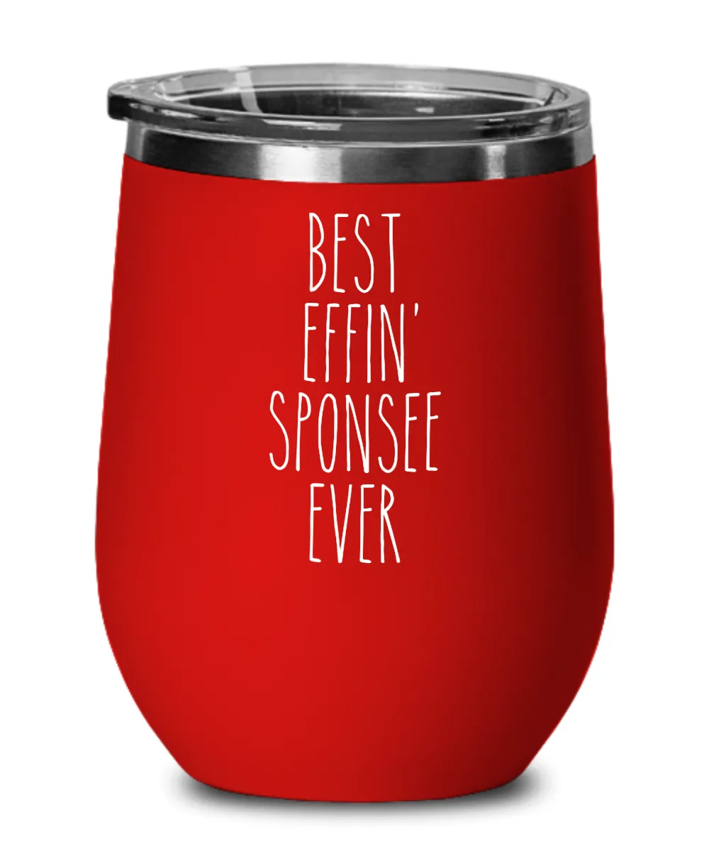 Gift For Sponsee Best Effin' Sponsee Ever Insulated Wine Tumbler 12oz Travel Cup Funny Coworker Gifts