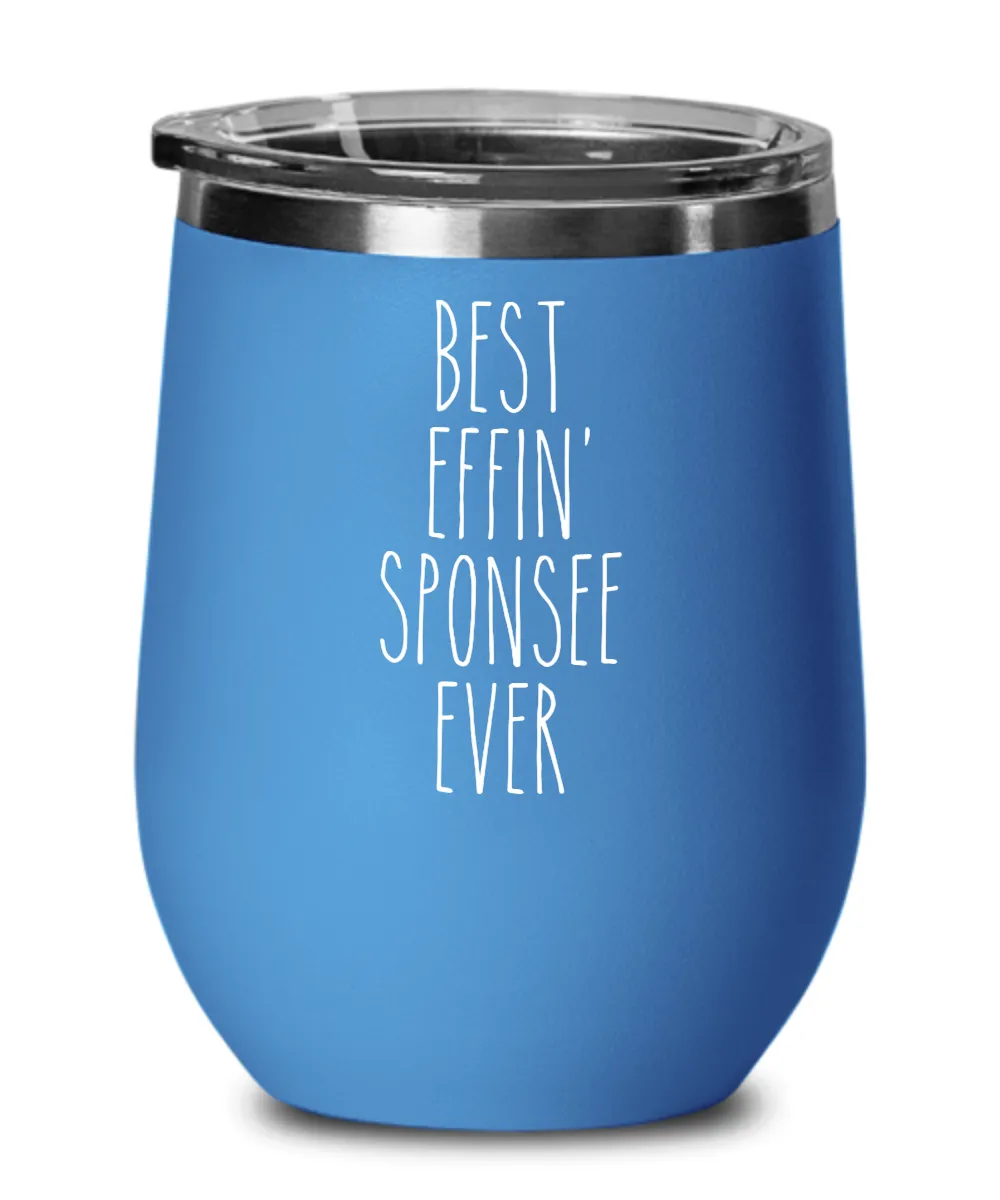 Gift For Sponsee Best Effin' Sponsee Ever Insulated Wine Tumbler 12oz Travel Cup Funny Coworker Gifts