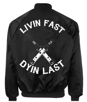 Livin Fast Dyin Last Bomber Jacket