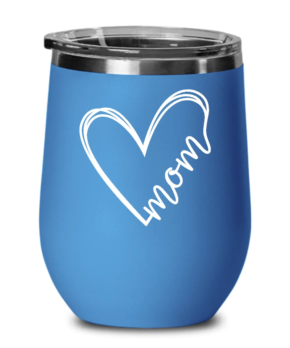 Mom Heart Insulated Wine Tumbler 12oz Travel Cup