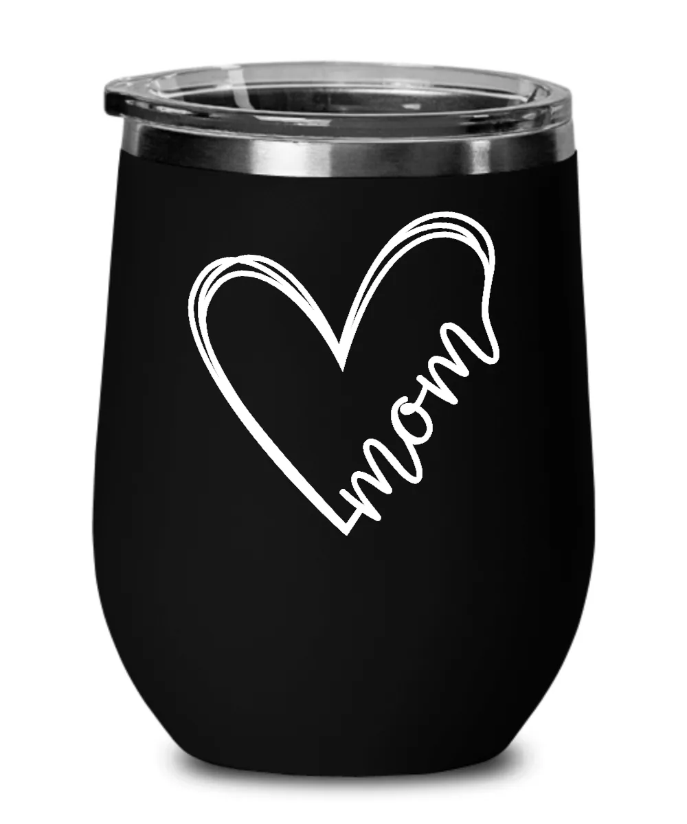 Mom Heart Insulated Wine Tumbler 12oz Travel Cup