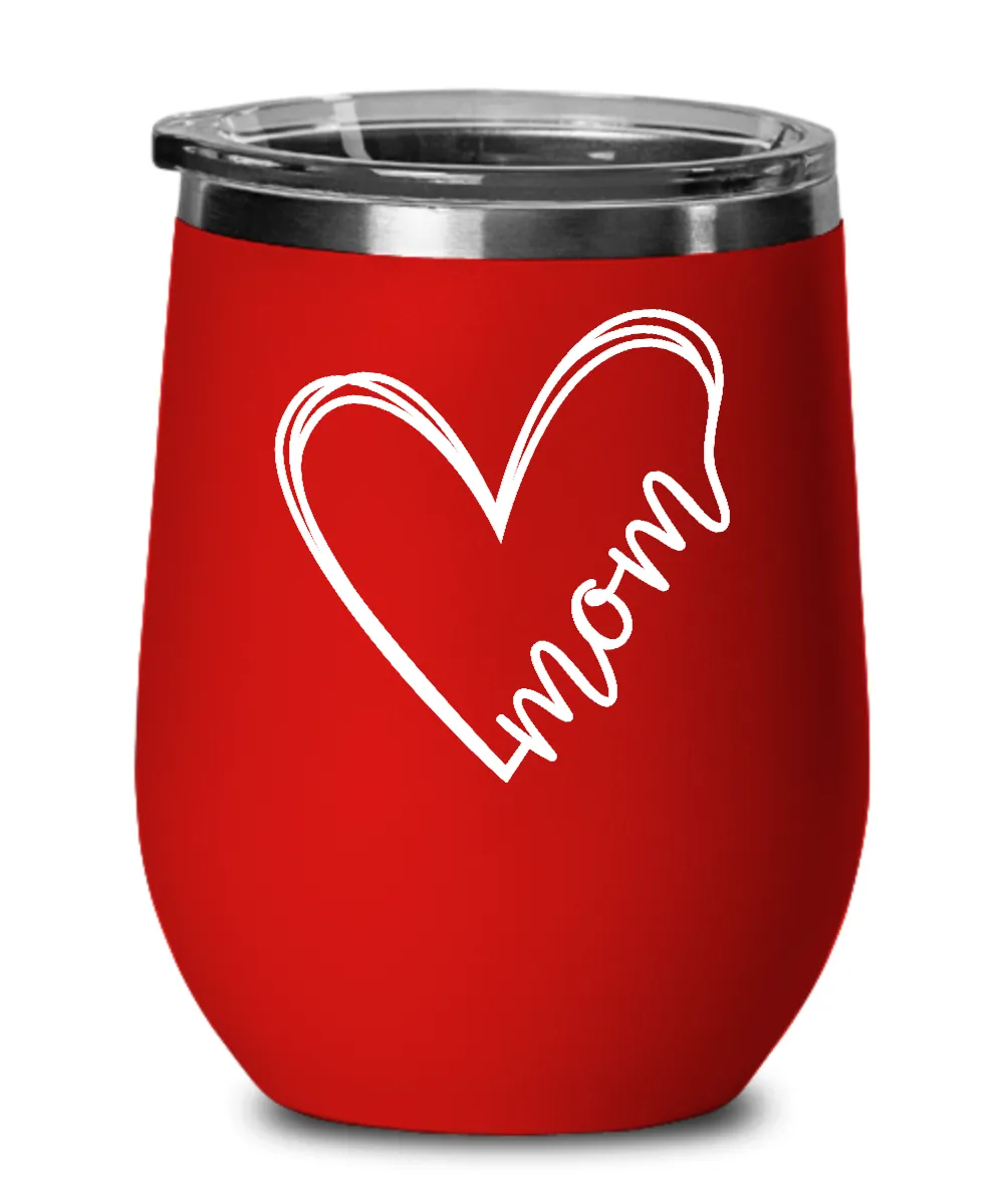 Mom Heart Insulated Wine Tumbler 12oz Travel Cup