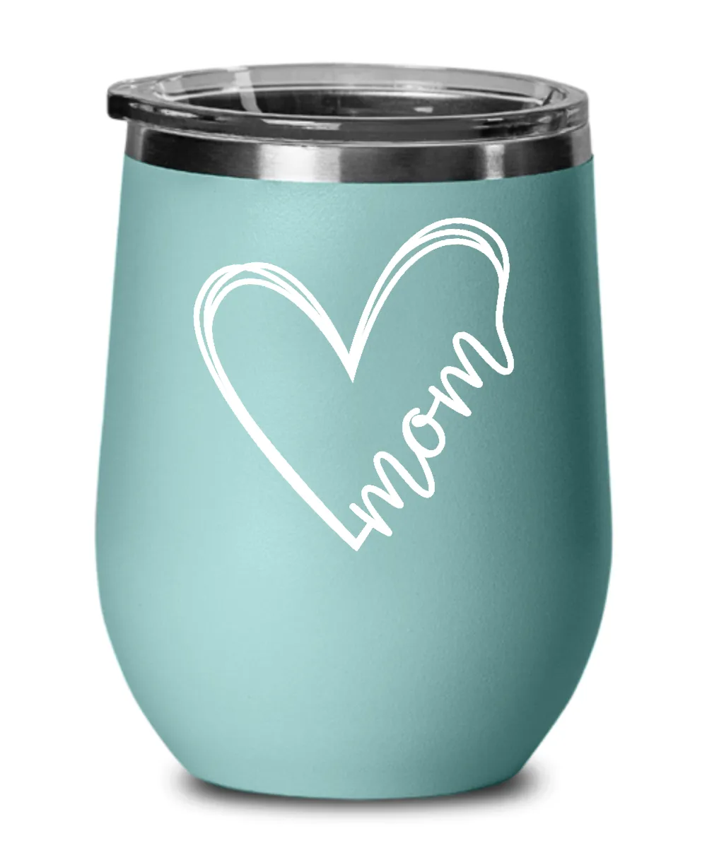 Mom Heart Insulated Wine Tumbler 12oz Travel Cup