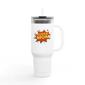 Super Mom Insulated Travel Mug - 40oz - Perfect Gift for Mother's Day